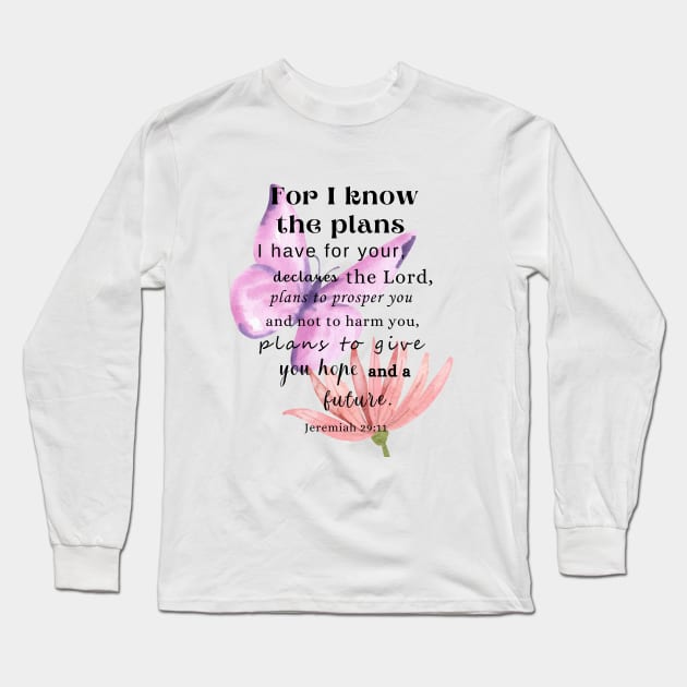 Jeremiah 29:11, Famous Bible Verses Long Sleeve T-Shirt by AbstractArt14